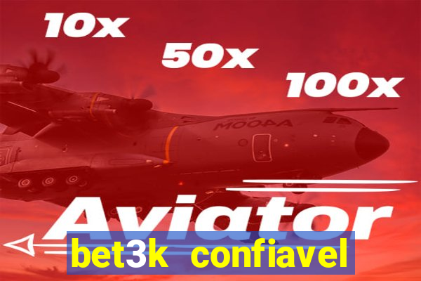 bet3k  confiavel