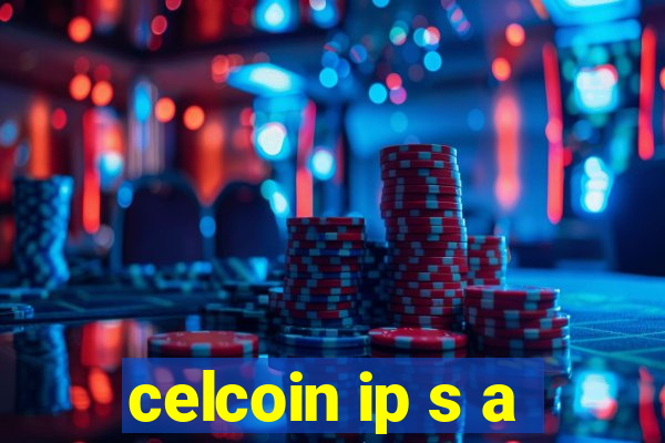 celcoin ip s a