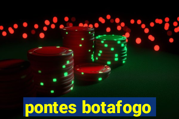 pontes botafogo