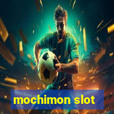 mochimon slot