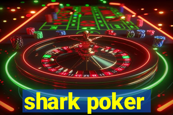 shark poker