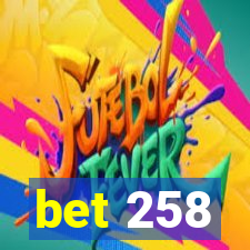 bet 258