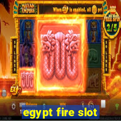 egypt fire slot