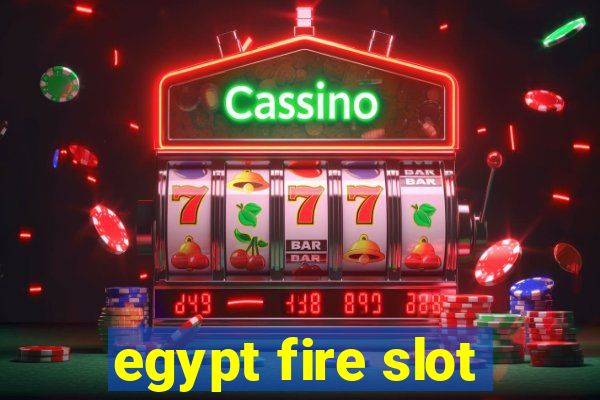 egypt fire slot