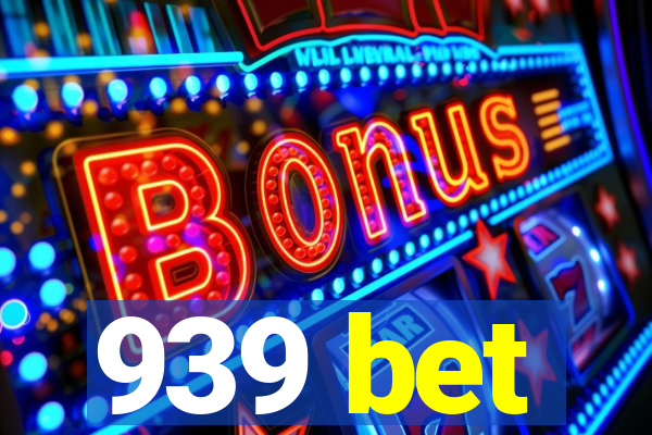 939 bet