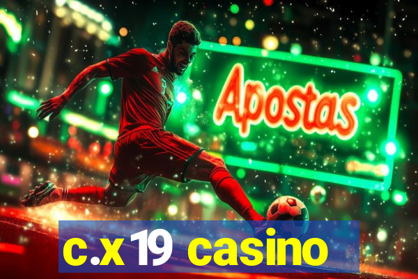 c.x19 casino