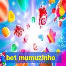 bet mumuzinho