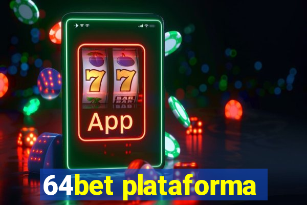 64bet plataforma