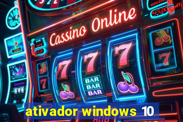 ativador windows 10