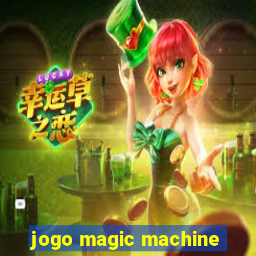 jogo magic machine