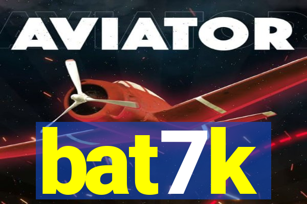 bat7k