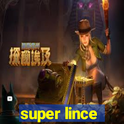 super lince