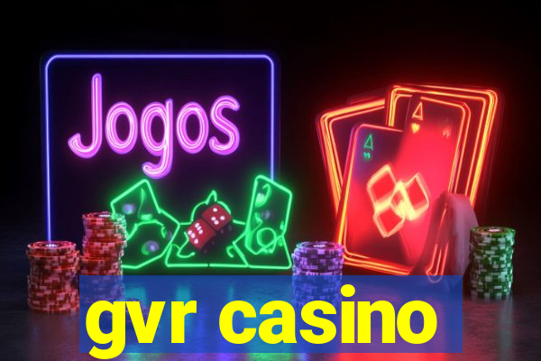 gvr casino