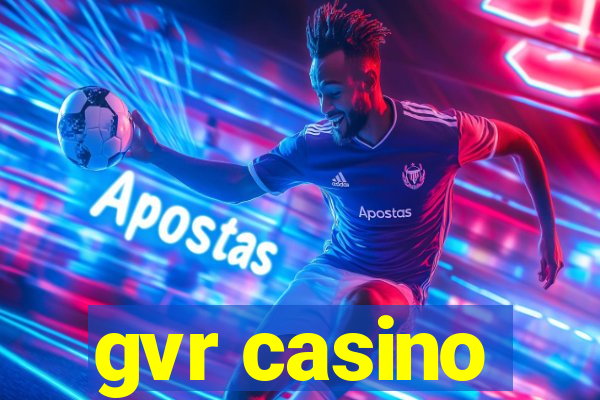 gvr casino