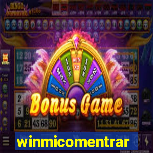 winmicomentrar