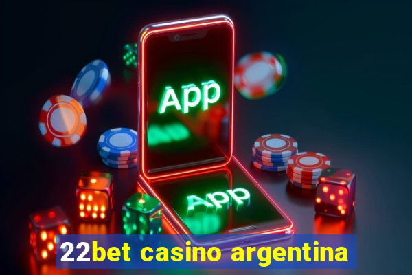 22bet casino argentina