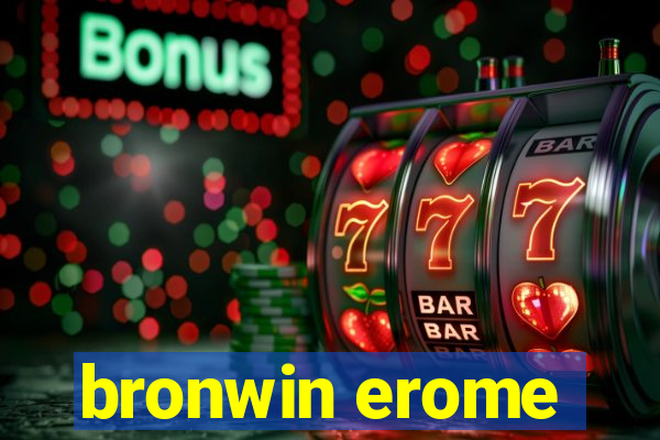 bronwin erome