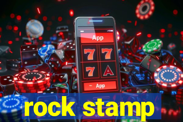 rock stamp