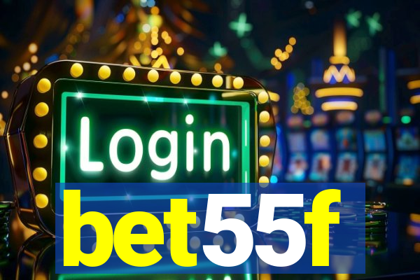 bet55f