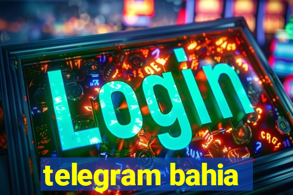 telegram bahia