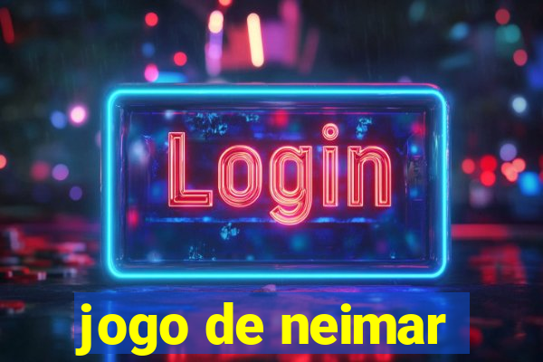 jogo de neimar