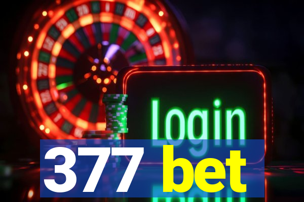 377 bet