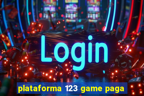 plataforma 123 game paga