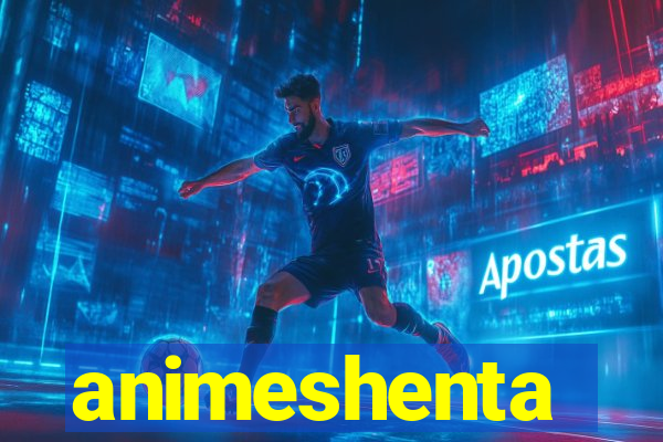 animeshenta