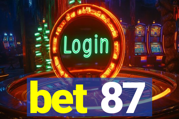 bet 87