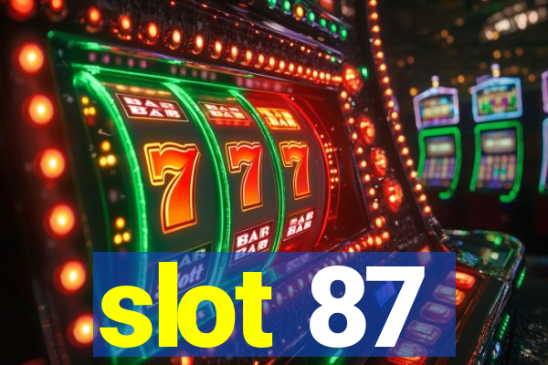 slot 87