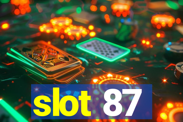 slot 87