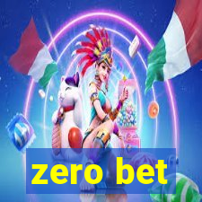 zero bet