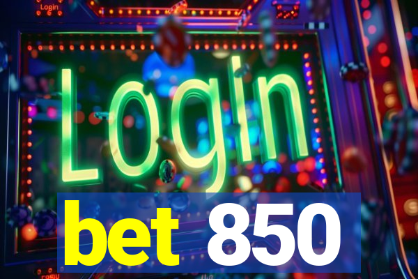 bet 850