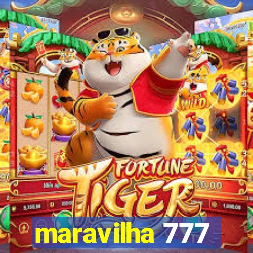 maravilha 777