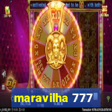 maravilha 777