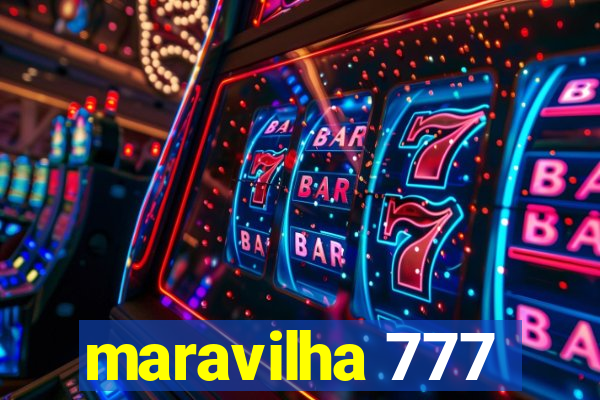 maravilha 777