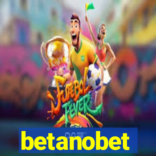 betanobet