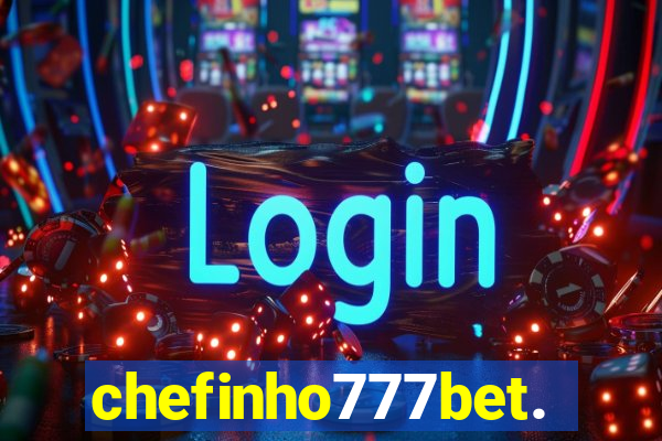 chefinho777bet.com