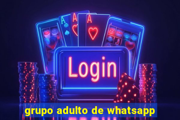 grupo adulto de whatsapp