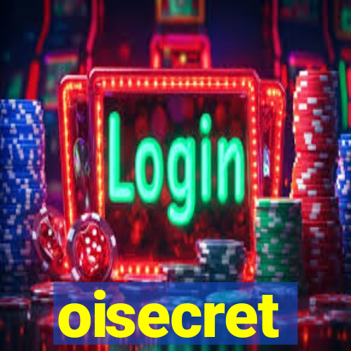 oisecret