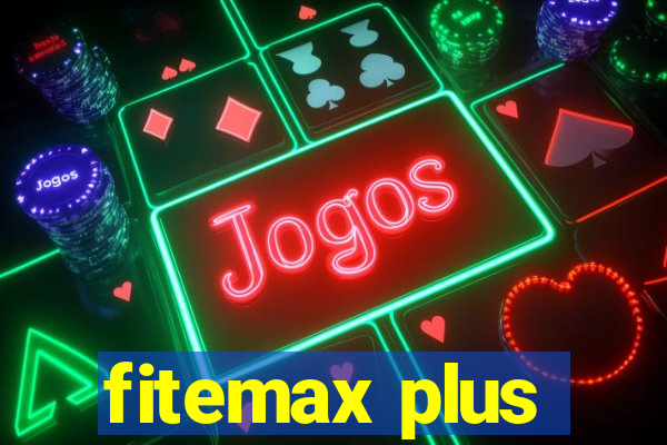 fitemax plus