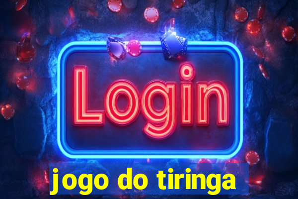 jogo do tiringa