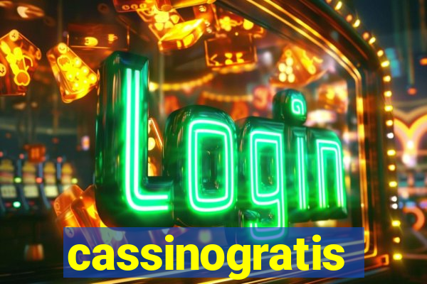 cassinogratis