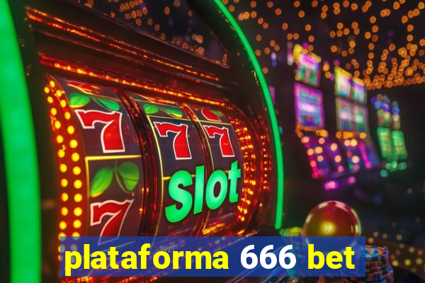 plataforma 666 bet