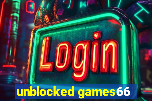 unblocked games66