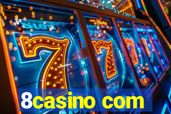 8casino com