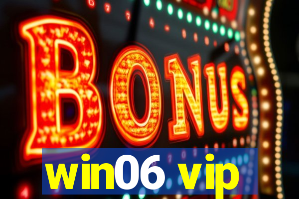 win06 vip