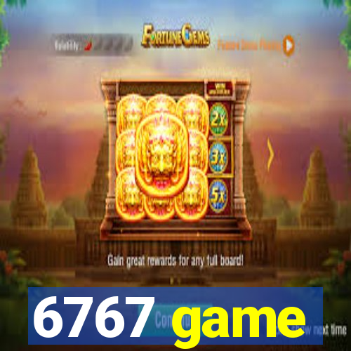 6767 game