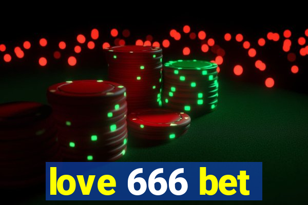 love 666 bet