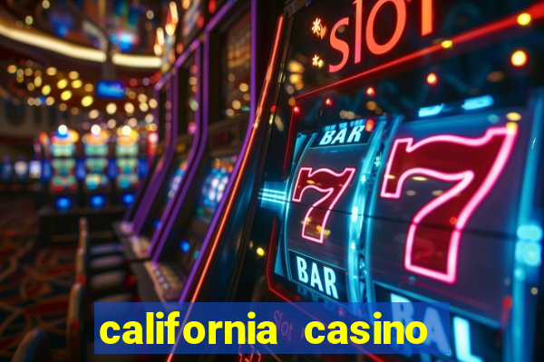 california casino and hotel